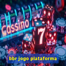 bbr jogo plataforma